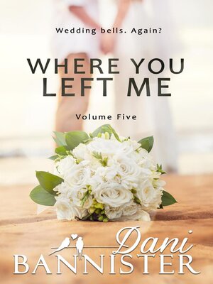 cover image of Where You Left Me, Volume 5